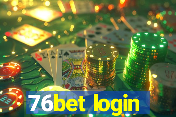 76bet login